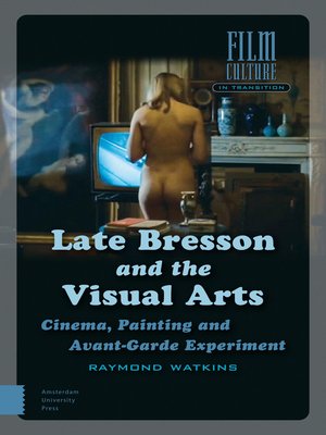 cover image of Late Bresson and the Visual Arts